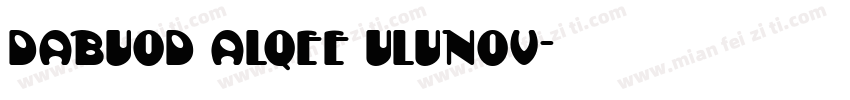 dabuod alqee ulunov字体转换